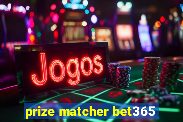 prize matcher bet365